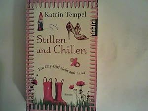 Seller image for Stillen und Chillen: Roman for sale by ANTIQUARIAT FRDEBUCH Inh.Michael Simon