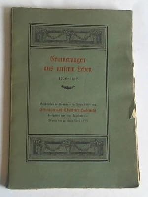 Erinnerungen aus unserm Leben 1798-1892