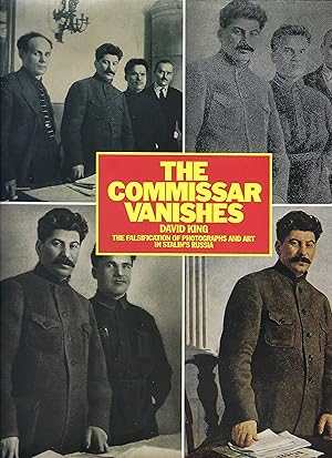 Seller image for The Commissar Vanishes: The Falsification of Photographs and Art in Stalin's Russia for sale by Whitledge Books