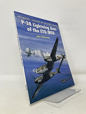 Imagen del vendedor de P-38 Lightning Aces of the ETO/MTO (Osprey Aircraft of the Aces No 19) a la venta por Southampton Books