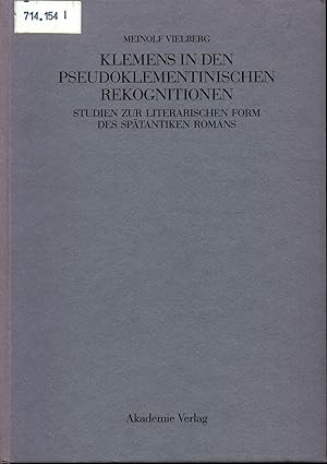 Immagine del venditore per Klemens in den pseudoklementinischen Rekognitionen Studien zur literarischen Form des sptantiken Romans venduto da avelibro OHG