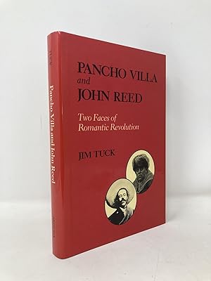 Bild des Verkufers fr Pancho Villa and John Reed: Two Faces of Romantic Revolution zum Verkauf von Southampton Books