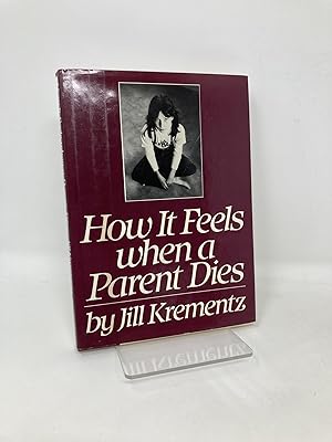 Seller image for How It Feels When a Parent Dies for sale by Southampton Books