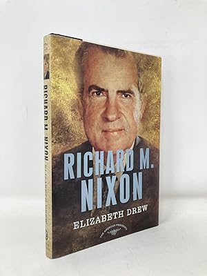 Richard M. Nixon: The American Presidents Series: The 37th President, 1969-1974
