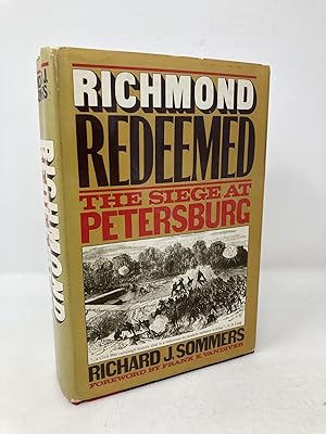 Seller image for Richmond Redeemed; The Siege at Petersburg for sale by Southampton Books