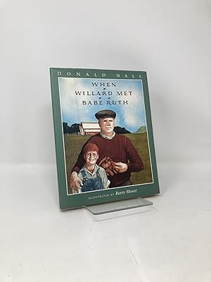 Imagen del vendedor de When Willard Met Babe Ruth a la venta por Southampton Books