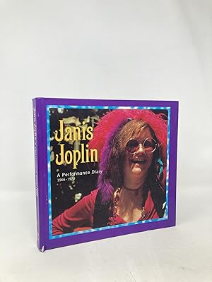 Immagine del venditore per Janis Joplin: A Performance Diary 1966-1970 venduto da Southampton Books