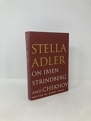 Seller image for Stella Adler on Ibsen, Strindberg, and Chekhov for sale by Southampton Books