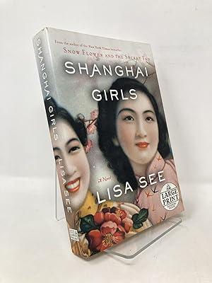 Image du vendeur pour Shanghai Girls: A Novel mis en vente par Southampton Books