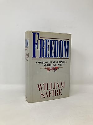 Seller image for Freedom - A Novel of Abraham Lincoln and the Civil War for sale by Southampton Books