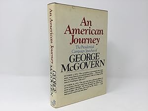 Seller image for An American Journey: The Presidential Campaign Speeches of George McGovern for sale by Southampton Books