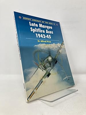 Image du vendeur pour Late Marque Spitfire Aces 1942-45 (Aircraft of the Aces) mis en vente par Southampton Books