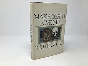 Seller image for Make Death Love Me for sale by Southampton Books