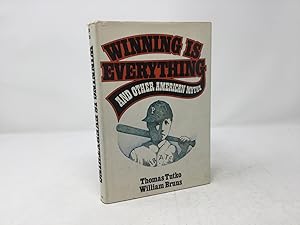 Seller image for Winning is everything and other American myths for sale by Southampton Books