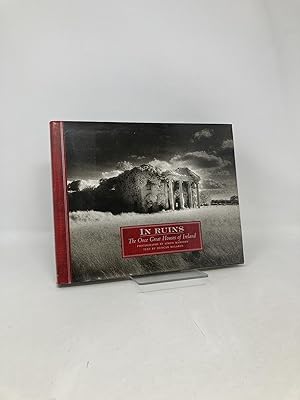 Seller image for In Ruins: The Once Great Houses of Ireland for sale by Southampton Books