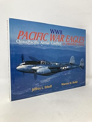 Seller image for World War II Pacific War Eagles: China/Pacific Aiir War in Original Color for sale by Southampton Books