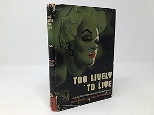 Immagine del venditore per Too Lively to Live venduto da Southampton Books