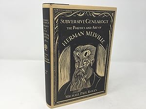 Bild des Verkufers fr Subversive Genealogy: The Politics and Art of Herman Melville zum Verkauf von Southampton Books