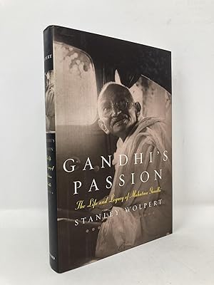Gandhi's Passion: The Life and Legacy of Mahatma Gandhi