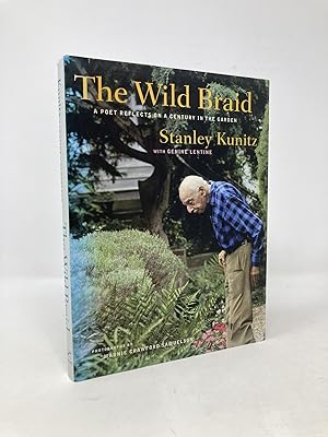 Bild des Verkufers fr The Wild Braid: A Poet Reflects on a Century in the Garden zum Verkauf von Southampton Books