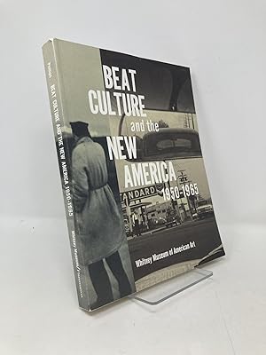 Seller image for Beat Culture and the New America: 1950 -1965 for sale by Southampton Books