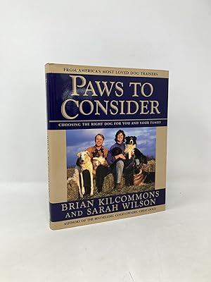 Bild des Verkufers fr Paws to Consider: Choosing the Right Dog for You and Your Family zum Verkauf von Southampton Books