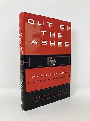 Imagen del vendedor de Out of the Ashes: The Resurrection of Saddam Hussein a la venta por Southampton Books