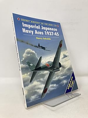 Imagen del vendedor de Imperial Japanese Navy Aces 1937-45 (Osprey Aircraft of the Aces 22) a la venta por Southampton Books