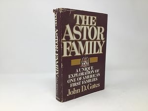 Seller image for The Astor Family; A Unique Exploration of One of America's First Families for sale by Southampton Books