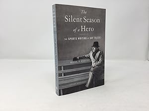 Seller image for The Silent Season of a Hero: The Sports Writing of Gay Talese for sale by Southampton Books