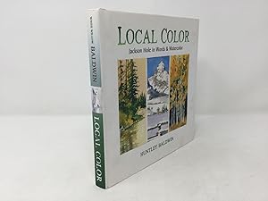 Seller image for Local Color: Jackson Hole In Words & Watercolor for sale by Southampton Books