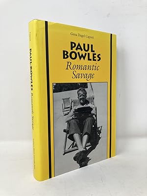 Imagen del vendedor de Paul Bowles: Romantic Savage a la venta por Southampton Books