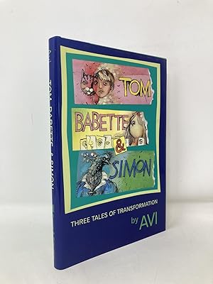 Seller image for Tom, Babette, and Simon: Three Tales of Transformation for sale by Southampton Books