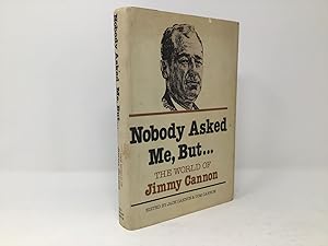 Image du vendeur pour Nobody asked me, but: The world of Jimmy Cannon mis en vente par Southampton Books