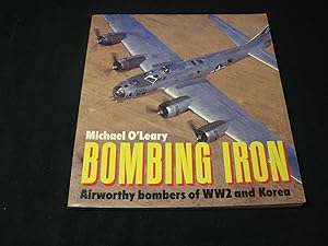 Bild des Verkufers fr Bombing Iron: Airworthy Bombers of Ww2 and Korea zum Verkauf von Southampton Books