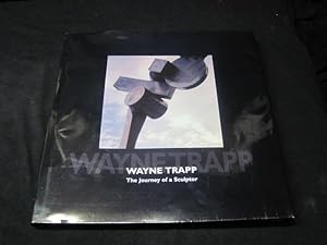 Seller image for Wayne Trapp: The Journey of a Sculptor for sale by Southampton Books