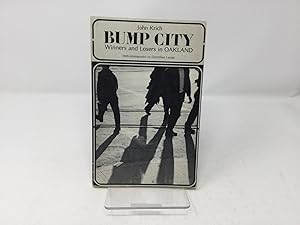 Seller image for Bump City: Winners & Losers in Oakland for sale by Southampton Books