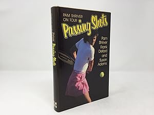 Imagen del vendedor de Passing Shots: Pam Shriver on Tour a la venta por Southampton Books