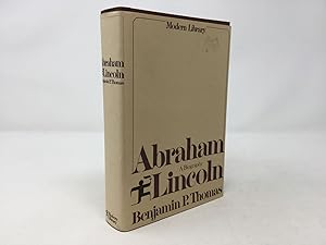 Abraham Lincoln : A Biography (Modern Library Edition)