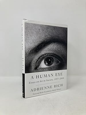 Seller image for A Human Eye: Essays on Art in Society, 1997-2008 for sale by Southampton Books