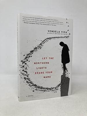 Seller image for Let the Northern Lights Erase Your Name: A Novel for sale by Southampton Books