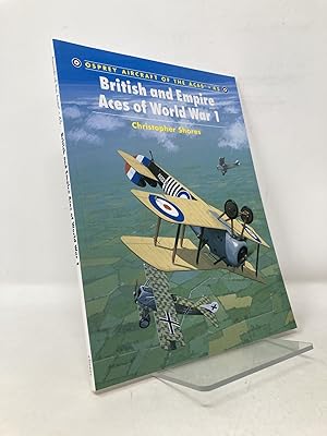 Image du vendeur pour British and Empire Aces of World War I (Osprey Aircraft of the Aces No 45) mis en vente par Southampton Books