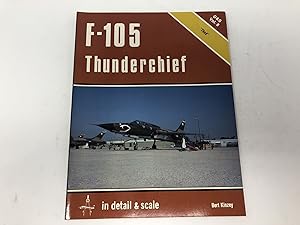 Bild des Verkufers fr F-105 Thunderchief in detail & scale - D&S Vol. 8 zum Verkauf von Southampton Books