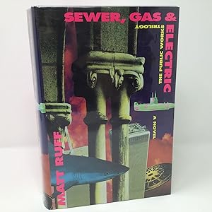 Bild des Verkufers fr Sewer, Gas & Electric: The Public Works Trilogy : A Novel zum Verkauf von Southampton Books