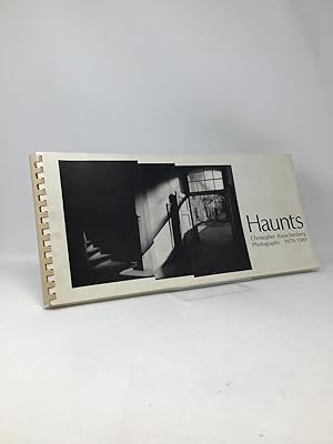 Seller image for Haunts; Christopher Rauschenberg Photographs 1979-1989 for sale by Southampton Books