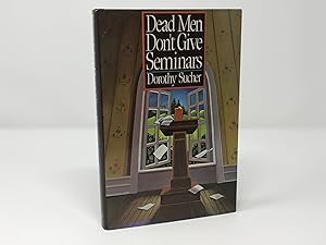 Seller image for Dead Men Don't Give Seminars for sale by Southampton Books