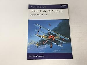 Image du vendeur pour Richthofen's Circus: Jagdgeschwader Nr 1 (Aviation Elite Units) mis en vente par Southampton Books