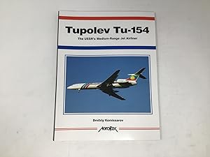 Imagen del vendedor de Tupolev Tu-154: The USSR's Medium-Range Jet Airliner (Aerofax) a la venta por Southampton Books