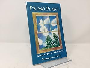 Primo Plant: Growing Marijuana Outdoors