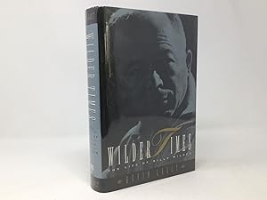 Bild des Verkufers fr Wilder Times: The Life of Billy Wilder zum Verkauf von Southampton Books